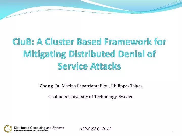 club a cluster based framework for mitigating distributed denial of service attacks