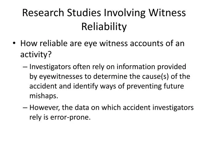 research studies involving witness reliability