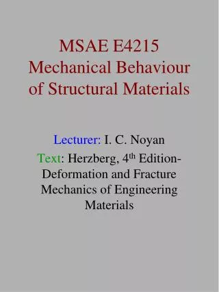 MSAE E4215 Mechanical Behaviour of Structural Materials