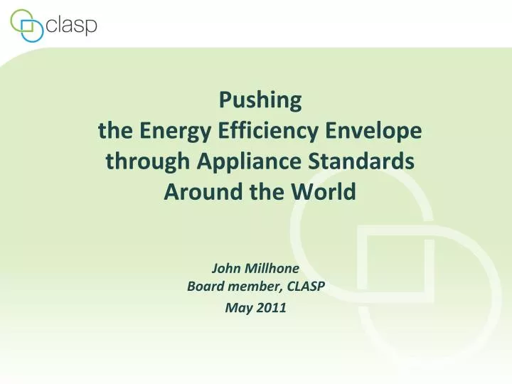 pushing the energy efficiency envelope through appliance standards around the world