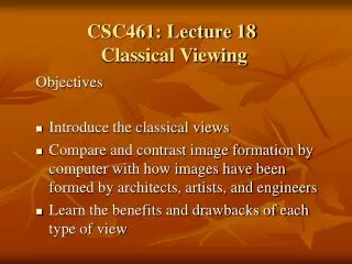 CSC461: Lecture 18 Classical Viewing