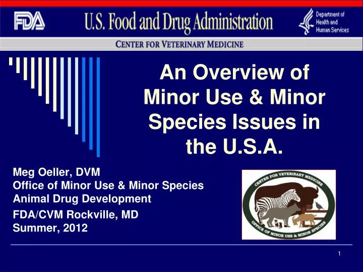 an overview of minor use minor species issues in the u s a