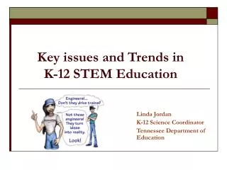 Key issues and Trends in K-12 STEM Education