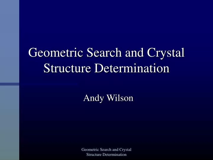 geometric search and crystal structure determination