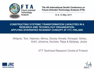 The 4th International Seville Conference on Future-Oriented Technology Analysis (FTA) 12 &amp; 13 May 2011