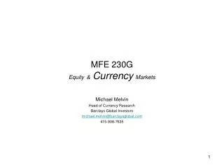 MFE 230G Equity &amp; Currency Markets