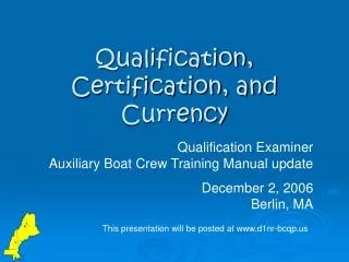 Qualification, Certification, and Currency
