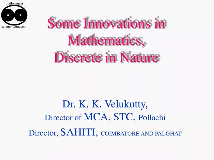 some innovations in mathematics discrete in nature