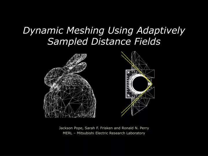 dynamic meshing using adaptively sampled distance fields