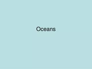 Oceans