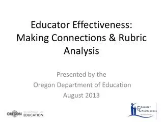 Educator Effectiveness: Making Connections &amp; Rubric Analysis