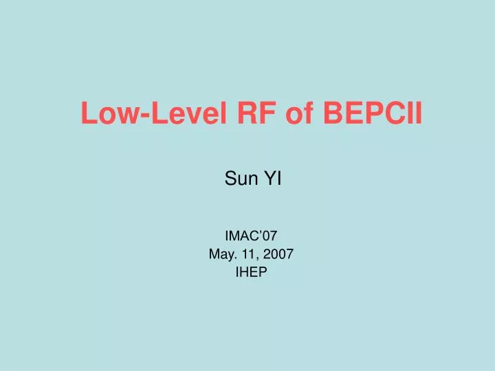 low level rf of bepcii