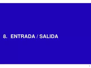 entrada salida