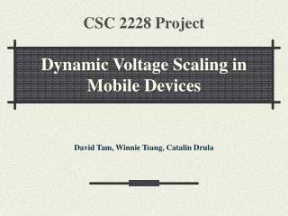 CSC 2228 Project Dynamic Voltage Scaling in Mobile Devices