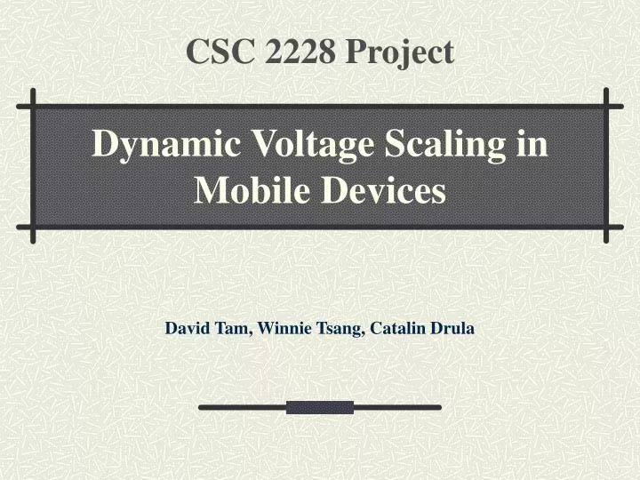 csc 2228 project dynamic voltage scaling in mobile devices