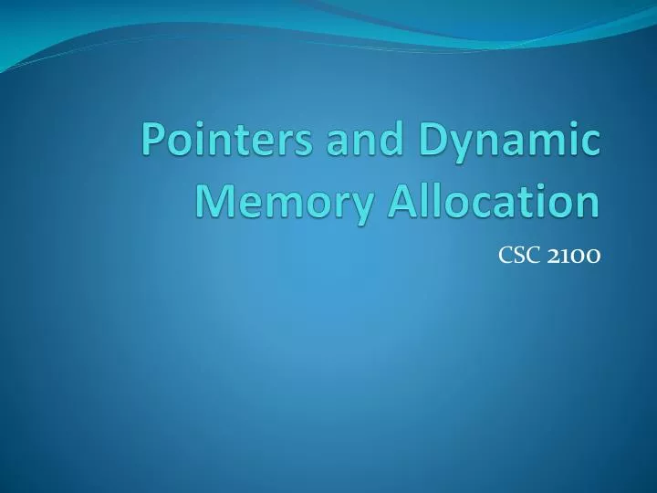 pointers and dynamic memory allocation