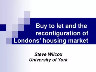Buy to let and the reconfiguration of Londons’ housing market