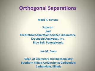 Orthogonal Separations