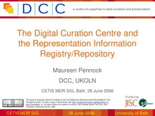 The Digital Curation Centre and the Representation Information Registry/Repository