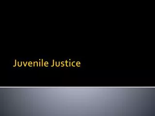 Juvenile Justice