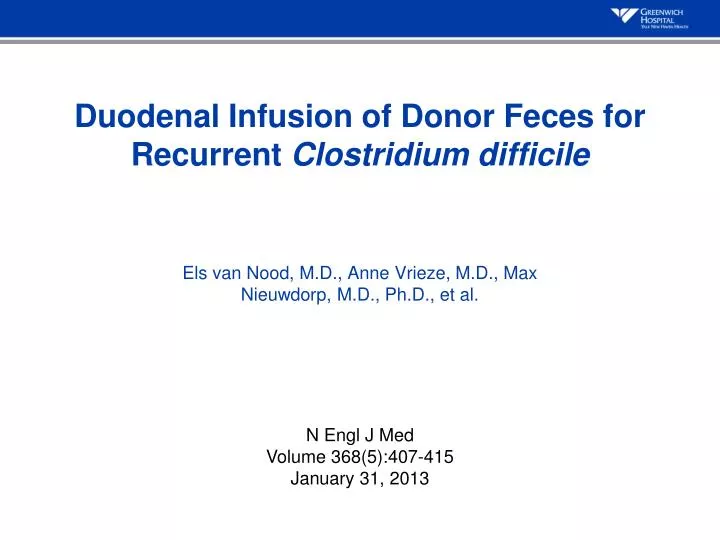 duodenal infusion of donor feces for recurrent clostridium difficile