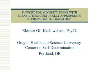 SUPPORT FOR MINORITY TEENS WITH DISABILITIES: CULTURALLY APPROPRIATE APPROACHES TO TRANSITION