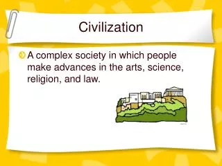 Civilization