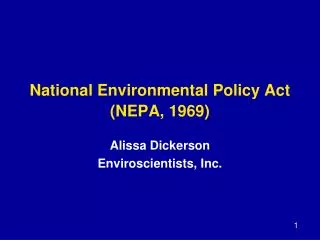 National Environmental Policy Act (NEPA, 1969)
