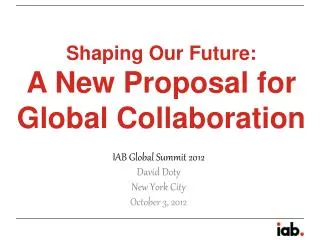 Shaping Our Future: A New Proposal for Global Collaboration