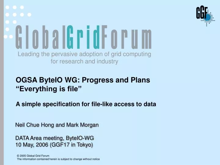 neil chue hong and mark morgan data area meeting byteio wg 10 may 2006 ggf17 in tokyo