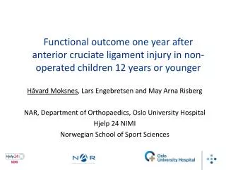 Functional outcome one year after anterior cruciate ligament injury in non-operated children 12 years or younger