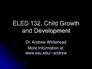 ELED 132, Child Growth and Development