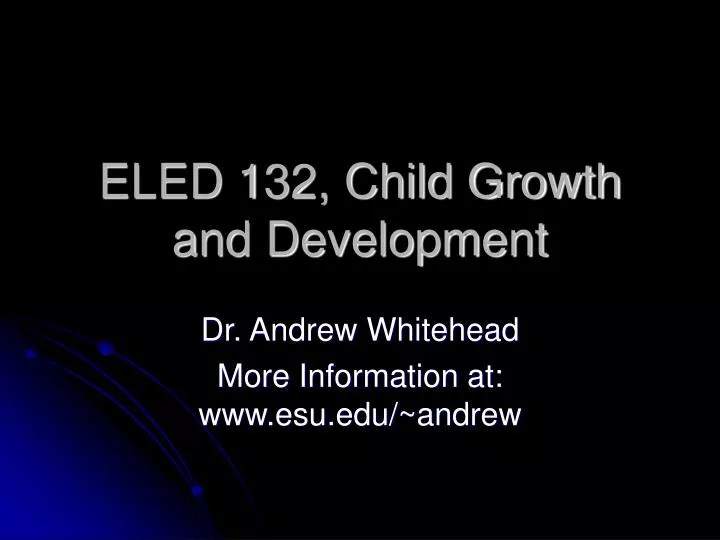 eled 132 child growth and development