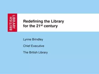 Redefining the Library for the 21 st century