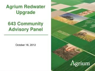 Agrium Redwater Upgrade 643 Community Advisory Panel