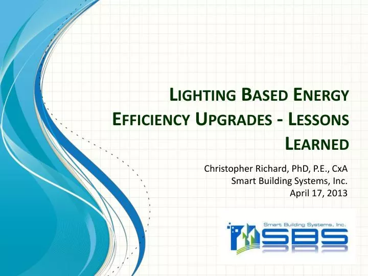 lighting based energy efficiency upgrades lessons learned