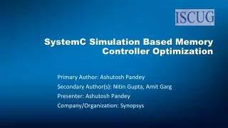 SystemC Simulation Based Memory Controller Optimization