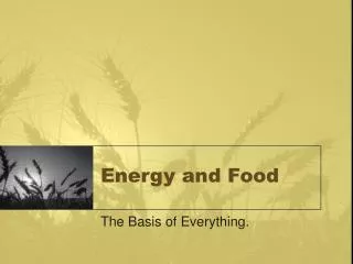 Energy and Food