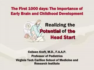 The First 1000 days: The Importance of Early Brain and Childhood Development