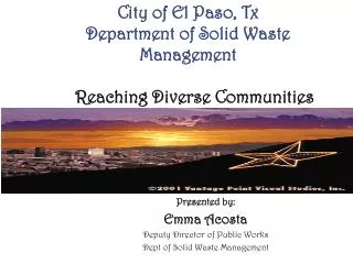 City of El Paso, Tx Department of Solid Waste Management Reaching Diverse Communities