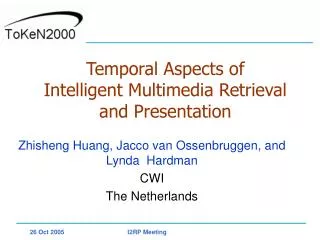 Temporal Aspects of Intelligent Multimedia Retrieval and Presentation