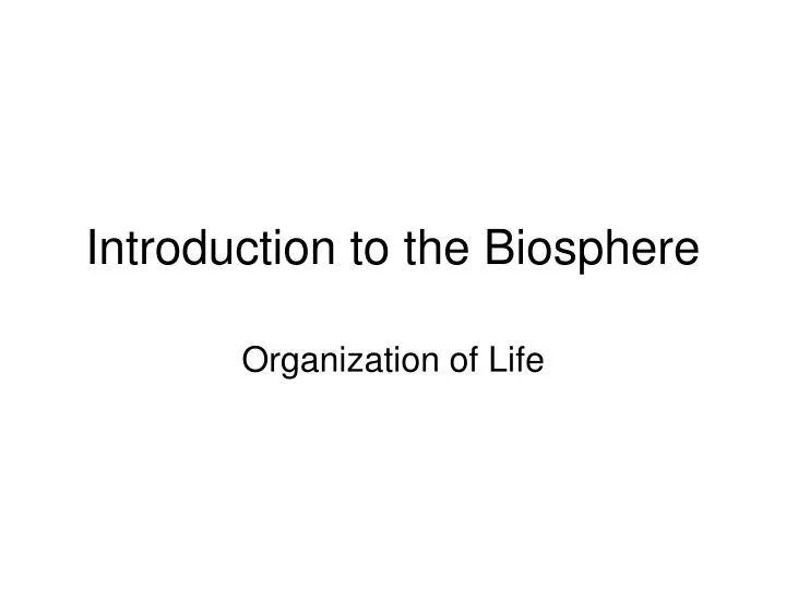 introduction to the biosphere