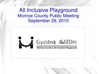 All Inclusive Playground Monroe County Public Meeting September 29, 2010