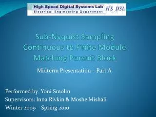 Sub- Nyquist Sampling Continuous to Finite Module Matching Pursuit Block
