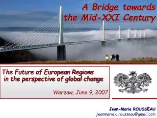 The Future of European Regions in the perspective of global change Warzaw, June 9, 2007