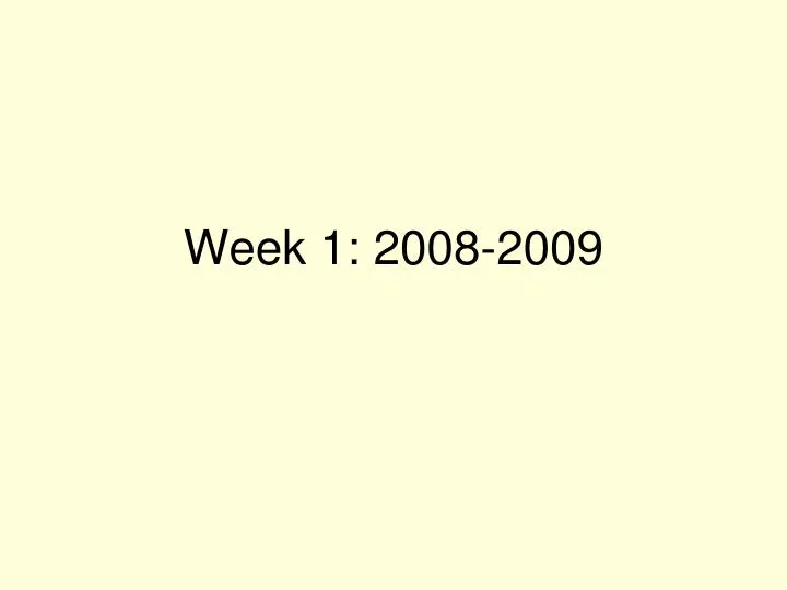 week 1 2008 2009