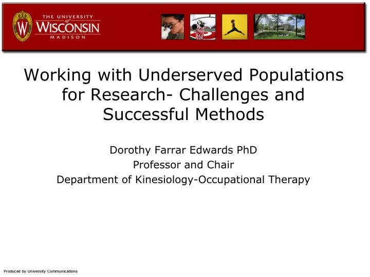 working with underserved populations for research challenges and successful methods