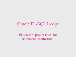 Oracle PL/SQL Loops