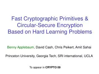 Fast Cryptographic Primitives &amp; Circular-Secure Encryption Based on Hard Learning Problems