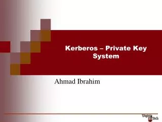 Kerberos – Private Key System